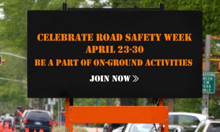 Road Safety Week: Be A Part Of The Awareness Campaign In Your City